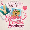Forever Yours, Sweetheart: A Sweetheart Hunters Romance