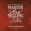 How to Master the Art of Selling Anything Program Audiobook