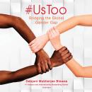 #UsToo: Bridging the Global Gender Gap Audiobook