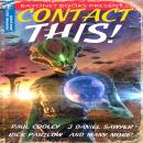 Contact This!: A First Contact Anthology Audiobook