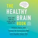The Healthy Brain Book: An All-Ages Guide to a Calmer, Happier, Sharper You Audiobook