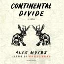 Continental Divide: A Novel Audiobook