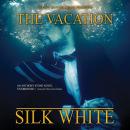 The Vacation: A Novel Audiobook