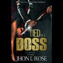 Tied to a Boss Audiobook