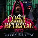 The Cost of Betrayal, Part II Audiobook