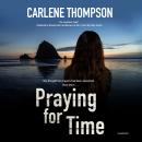 Praying for Time Audiobook