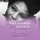 Postcards from Cookie: A Memoir of Motherhood, Miracles, and a Whole Lot of Mail Audiobook