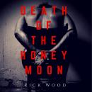 Death of the Honeymoon Audiobook