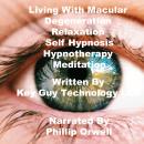 Living With Macular Degeneration Relaxation Self Hypnosis Hypnotherapy Meditation