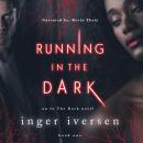 Running in the Dark: Bessina and Trace: In the Dark