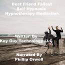 Best Friend Fallout Self Hypnosis Hypnotherapy Mediation
