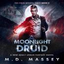 Moonlight Druid: A New Adult Urban Fantasy Novel