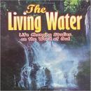 Living Water, The: Life Changing Studies on the Word of God Audiobook