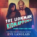 The Lionman Kidnapping Audiobook