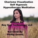 Charisma Visualization Self Hypnosis Hypnotherapy Meditation