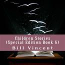 Children Stories (Special Edition Book 6) Audiobook