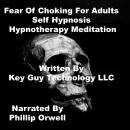 Fear Of Choking 4 Children Self Hypnosis Hypnotherapy Meditation, Key Guy Technology Llc