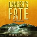 Danger's Fate Audiobook