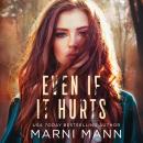Even If It Hurts Audiobook