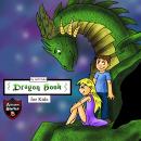Dragon Book for Kids: Diary of a Friendly Dragon Audiobook