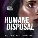 Humane Disposal Audiobook