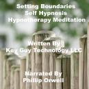 Setting Boundaries Self Hypnosis Hypnotherapy Meditation, Key Guy Technology Llc