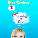 Always Dreaming of You: A Romantic Comedy Audiobook