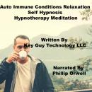 Auto Immune Self Hypnosis Hypnotherapy Meditation, Key Guy Technology Llc