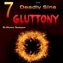 Gluttony: The 7 Deadly Sins Audiobook