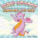 Daisy Dragon: Learns to Fly Audiobook