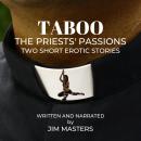 Taboo: The Priests' Passions: Two Short Erotic Stories