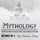 Mythology: The World's Most Intriguing Myths, Gods, Heroes, and Dramas Audiobook