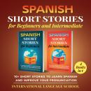 Spanish Short Stories for Beginners and Intermediate: 10+ Short Stories to Learn Spanish and Improve Audiobook