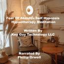 Fear Of Abestos Self Hypnosis Hypnotherapy Meditation, Key Guy Technology Lc