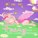 Fairy and the Lost Wings: Short Bedtime Stories Audiobook