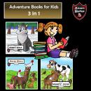 Adventure Books for Kids: 3 Adventurous Stories for Kids (Children's Adventure Stories) Audiobook