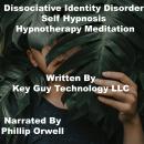 Disassociative Identity Self Hypnosis Hypnotherapy Meditation