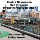 Chakra Regression Self Hypnosis Hypnotherapy Meditation