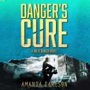 Danger's Cure Audiobook