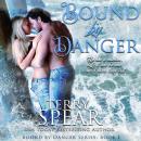 Bound by Danger Audiobook