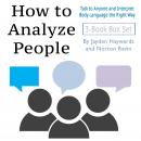 How to Analyze People: Talk to Anyone and Interpret Body Language the Right Way Audiobook