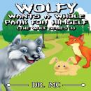 Wolfy Wants a Whole Park for Himself: Bedtime Stories Kids Audiobook