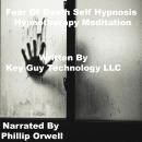 Fear Of Death Self Hypnosis Hypnotherapy Meditation, Key Guy Technology Llc