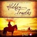 Cover of Hidden Truths: A historical romance