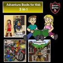 Adventure Books for Kids: 3 in 1 Fun Adventures for Kids (Children’s Adventure Stories) Audiobook