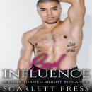 Bad Influence: A Dark Turned Bright Romance, Scarlett Press