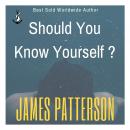 Should You Know Yourself ? Audiobook