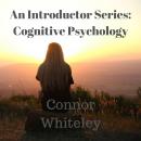 Cognitive Approach to Behaviour, Connor Whiteley
