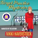 Target Practice Mysteries 3 & 4 Audiobook