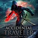 Accidental Traveler Box Set Volumes 1-3: A LitRPG Epic Fantasy Adventure